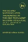 Kivatsi Jonathan Kavusa, Reverend Dr. Kivatsi Jonathan Kavusa, Claudia V. Camp, Andrew Mein - WATER AND WATER-RELATED PHENOMENA I
