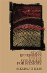 Elizabeth Jelin, Elizabeth Jelin - State Repression and the Struggles for Memory