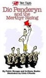 Anthony Bunko, Patric Morgan, Patric Morgan, Chris O'Keefe, Ashley Drake - Dic Penderyn and the Merthyr Rising