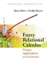 Peeva Ketty Georgieva, Yordan Kostadinov Kyosev, Ketty Georgieva Peeva, Peeva Ketty Georgieva - Fuzzy Relational Calculus: Theory, Applications and Software