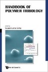 Sinha Sujeet K, Sinha Sujeet K, Sujeet Kumar Sinha, Sujeet K Sinha, Sujeet K. Sinha, Sujeet Kumar Sinha... - Handbook Of Polymer Tribology