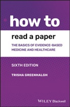 Trisha Greenhalgh, Greenhalgh Trisha - How to Read a Paper