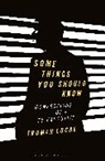 Truman Locke - Some Things You Should Know
