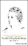 Thomas Lockwood, J Worthen, John Worthen, Worthen John - Life of Percy Bysshe Shelley