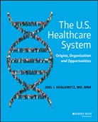 J Shalowitz, Joel Shalowitz, Joel I Shalowitz, Joel I. Shalowitz, Joel I. (Kellogg School of Management) Shalowitz - U.s. Healthcare System