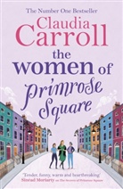 CLAUDIA CARROLL - The Women of Primrose Square