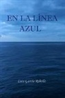 Luis Marcial García Rebollo - En la línea azul