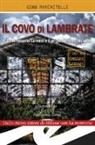 Gino Marchitelli - Il covo di Lambrate. Il commissario Lorenzi e il prigioniero scomparso