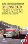 Eric-Emmanuel Schmitt - Monsieur Ibrahim e i fiori del Corano