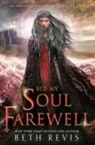Beth Revis - Bid My Soul Farewell