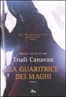 Trudi Canavan - La guaritrice dei maghi