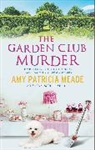 Amy Patricia Meade, Meade Amy Patricia - Garden Club Murder
