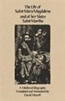 Life of Saint Mary Magdalene and of Her Sister Saint Martha
