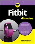 Dummies, Ta/tk Dummies, P McFedries, Paul McFedries - Fitbit for Dummies
