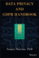 Sharma, S Sharma, Sanjay Sharma, Sanjay (Md Mrcp) Sharma - Data Privacy and Gdpr Handbook