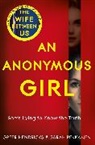 Gree Hendricks, Greer Hendricks, Sarah Pekkanen, Pekkanen Sarah - An Anonymous Girl