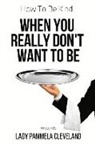Pammela Cleveland - How to Be Kind When You Really Don't Want to Be