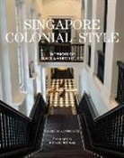 Charles Orchard, Luli Orchard, ORCHARD CHARLES, Michael Freeman - Singapore Colonial Style