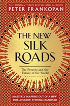 Peter Frankopan, Frankopan Peter - The New Silk Roads