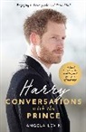 Angela Levin, Levin Angela - Harry: Conversations with the Prince - INCLUDES EXCLUSIVE ACCESS & INTERVIEWS WITH PRINCE HARRY