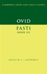 S. J. (University of Oxford) Heyworth, S. J. Heyworth, S. J. (University of Oxford) Heyworth, Heyworth S. J. - Ovid: Fasti Book 3