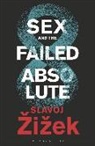Slavoj �i�ek, Slavoj Zizek, Slavoj (University of Ljubljana Zizek, Slavoj Žižek, Zizek Slavoj - Sex and the Failed Absolute