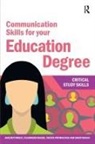 Jane Bottomley, Jane Maude Bottomley, Bottomley Jane, Kulwinder Maude, Steven Pryjmachuk, Pryjmachuk Steven... - Communication Skills for Your Education Degree