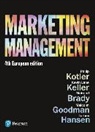 Mairead Brady, Malcolm Goodman, Torben Hansen, Kevin Keller, Kevin Lane Keller, Phil T. Kotler... - Marketing Management
