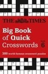 The Times Mind Games - Times Big Book of Quick Crosswords Book 6