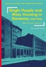 Erin Eckhold Sassin, Erin Eckhold (Middlebury College Sassin, SASSIN ERIN ECKHOLD, Deborah Ascher Barnstone, Thomas O Haakenson, Thomas O. Haakenson - Single People and Mass Housing in Germany, 1850-1930