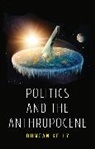 Kelly, Duncan Kelly, Kelly Duncan - Politics and the Anthropocene
