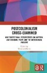 Monika Albrecht, Monika Albrecht - Postcolonialism Cross-Examined