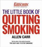 Allen Carr - Little Book of Quitting Smoking