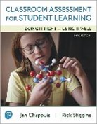 Jan Chappuis - Classroom Assessment for Student Learning: Doing It Right - Using It Well