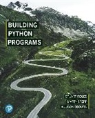 Allison Obourn, Stuart Reges, Marty Stepp - Building Python Programs