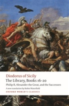 Diodorus Siculus, Robin Waterfield, Robin (freelance writer and translator) Waterfield - Library, Books 16-20