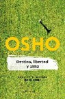 Osho - Destino, libertad y alma / Destiny, Freedom, and the Soul