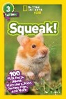 Rose Davidson, National Geographic Kids, Shelby Lees - Squeak! (National Geographic Kids Readers, Level 3)