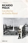 Ricardo Piglia - Los diarios de Emilio Renzi / The Diaries of Emilio Renzi