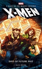Alex Irvine, Irvine Alex - Marvel Novels - X-Men: Days of Future Past