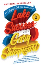 Gary Shteyngart - Lake Success