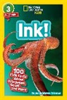 Stephanie Warren Drimmer, National Geographic Kids, Shelby Lees - Ink! (National Geographic Geographic Kids Readers, Level 3)