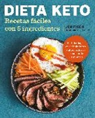 Jen Fisch - Dieta Keto: Recetas faciles con 5 ingredientes; The Easy 5