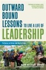 Mark Michaux Brown, Richard Leider - Outward Bound Lessons to Live a Life of Leadership