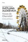 Svetlana Alexievich - Voces de Chernobil / Voices from Chernobyl