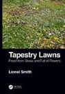Lionel Smith, Smith Lionel - Tapestry Lawns