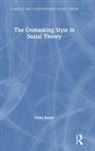 Peter Baehr, Peter (Lingnan University Baehr, Baehr Peter - Unmasking Style in Social Theory