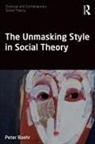 Peter Baehr, Peter (Lingnan University Baehr - Unmasking Style in Social Theory