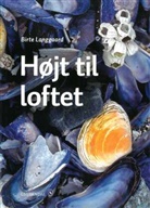 Birte Langgaard - Højt til loftet B2