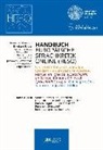 Beatrix Busse, Ekkehard Felder, Sybille Große, Jadranka Gvozdanovic, Katharina Jacob, Henning Lobin... - Handbuch Europäische Sprachkritik Online (HESO) - 3: Handbuch Europäische Sprachkritik Online (HESO) / Sprachpurismus und Sprachkritik. Linguistic purism and language criticism. Purisme linguistique et Sprachkritik. Purismo e Sprachkritik Jezicni purizam i jezicna kritika